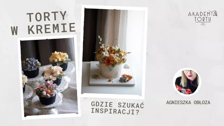 Gdzie szukać inspiracji na torty w kremie