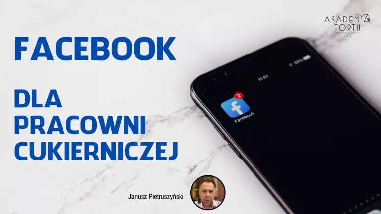 Facebook dla pracowni cukierniczej