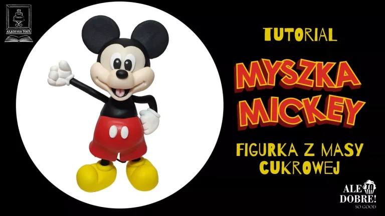 Jak zrobić Myszkę Mickey z masy cukrowej