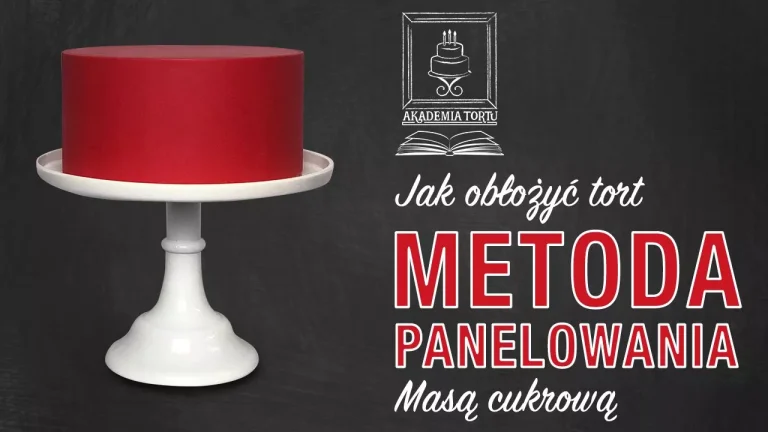 Jak obłożyć tort metodą panelową