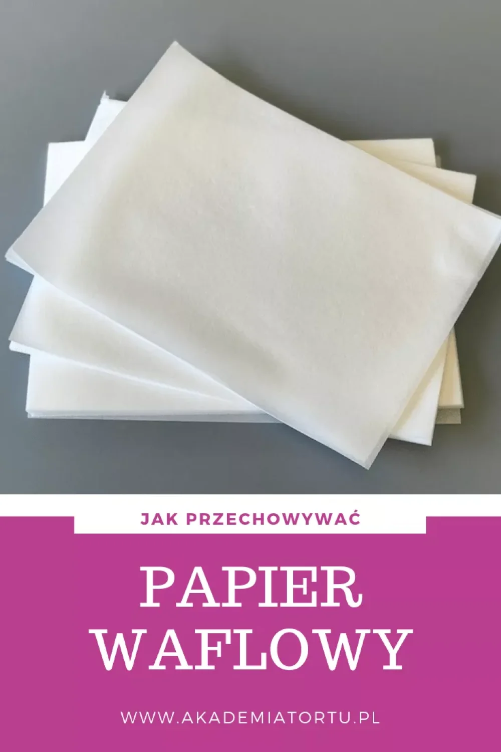 Jak przechowywać papier waflowy