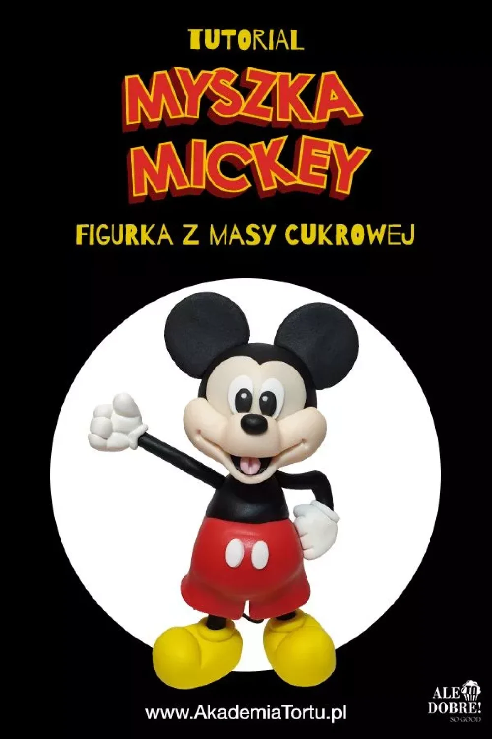 Jak zrobić Myszkę Mickey z masy cukrowej